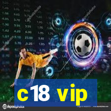 c18 vip